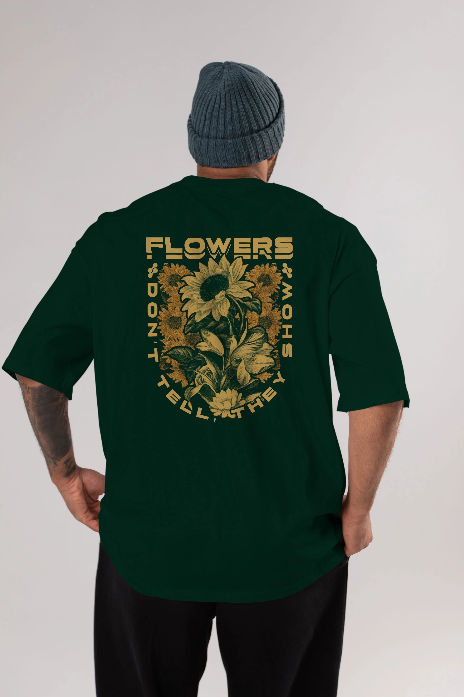Flowers Dont Tell Arka Baskılı Oversize t-shirt Erkek Kadın Unisex