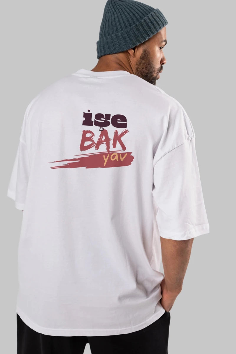 işe Bak Yav Yazılı Arka Baskılı Oversize t-shirt Erkek Kadın Unisex - Cilexi