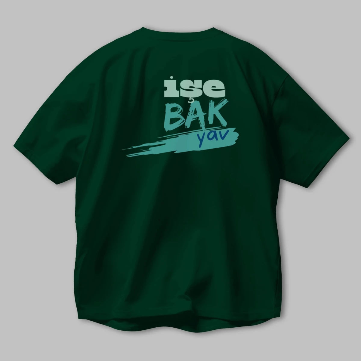 işe Bak Yav Yazılı Arka Baskılı Oversize t-shirt Erkek Kadın Unisex - Cilexi