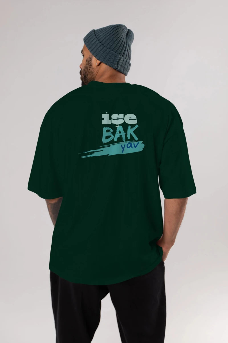 işe Bak Yav Yazılı Arka Baskılı Oversize t-shirt Erkek Kadın Unisex - Cilexi