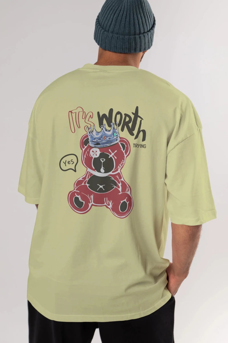its Worth Trying Bear Arka Baskılı Oversize t-shirt Erkek Kadın Unisex - Cilexi