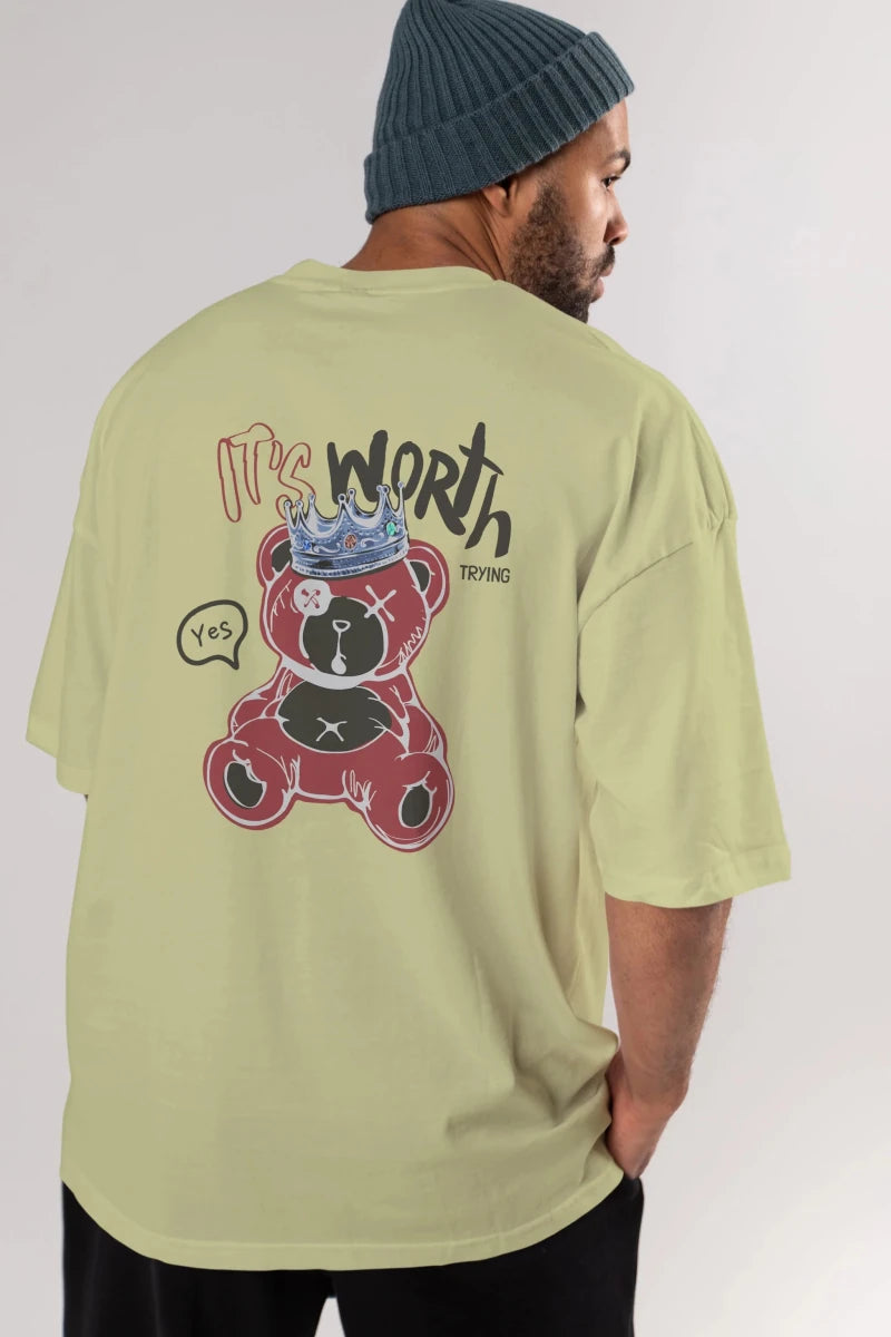 its Worth Trying Bear Arka Baskılı Oversize t-shirt Erkek Kadın Unisex - Cilexi
