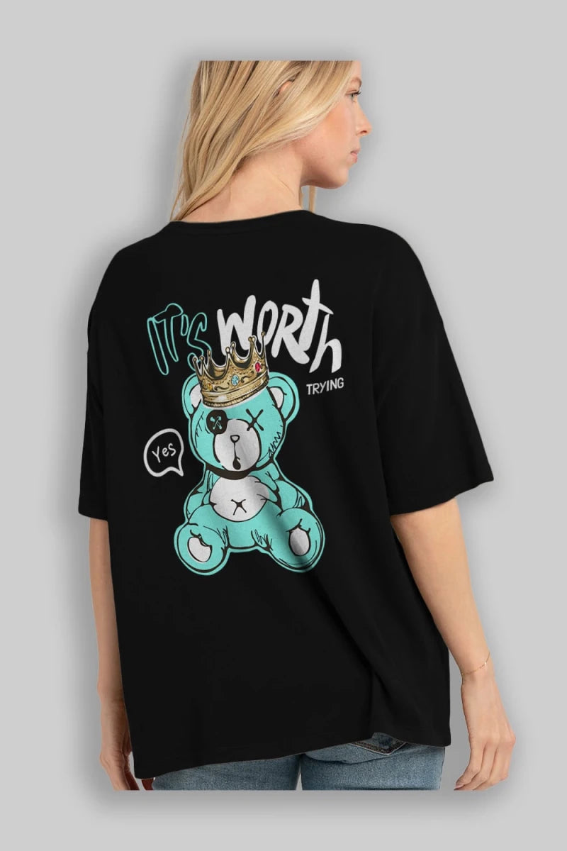 its Worth Trying Bear Arka Baskılı Oversize t-shirt Erkek Kadın Unisex - Cilexi