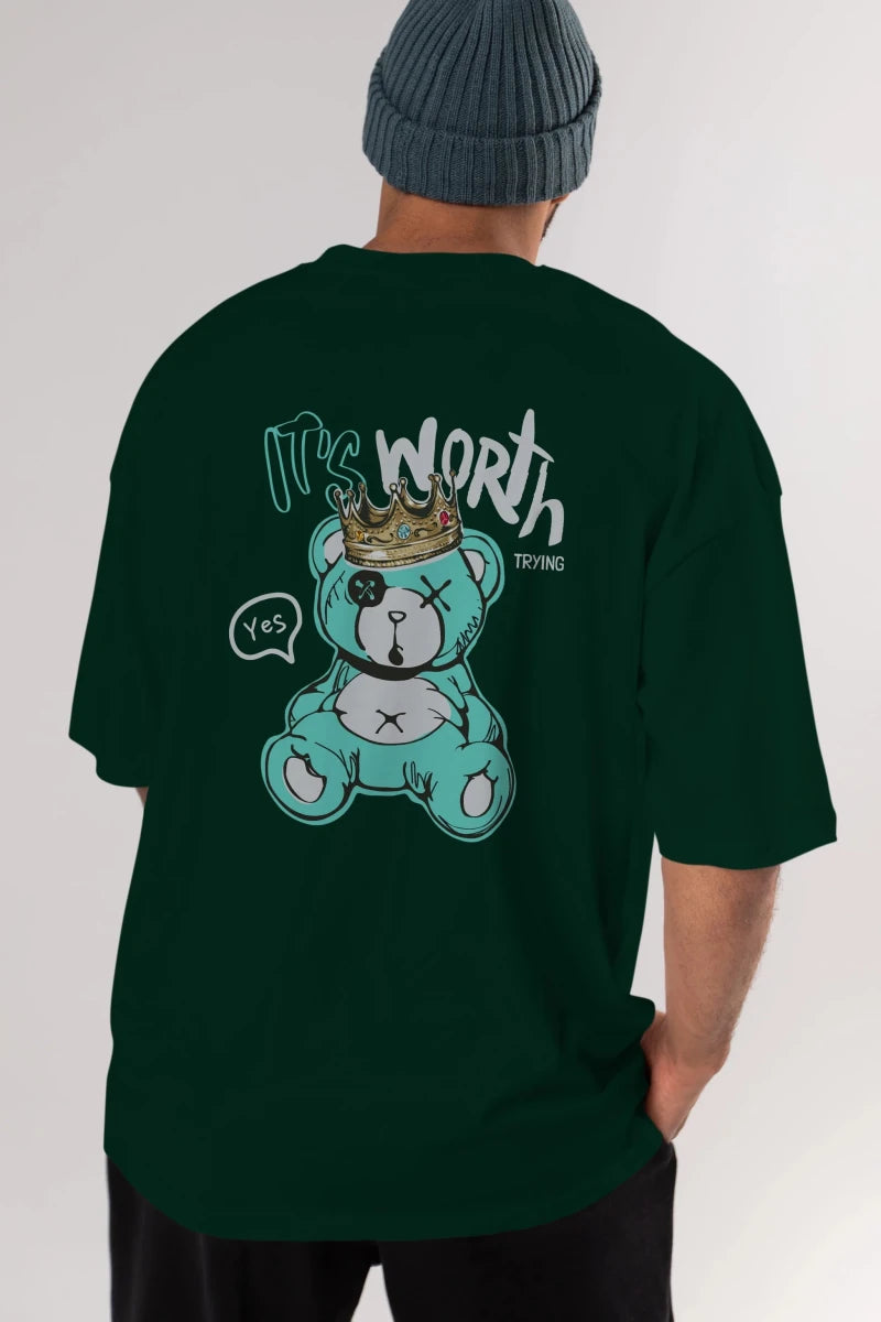 its Worth Trying Bear Arka Baskılı Oversize t-shirt Erkek Kadın Unisex - Cilexi