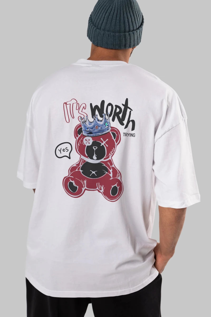 its Worth Trying Bear Arka Baskılı Oversize t-shirt Erkek Kadın Unisex - Cilexi